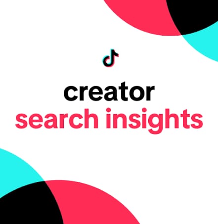 When Creativity Isn’t the Problem: How Creators Are Finding Direction Through Creator Search Insights on TikTok
