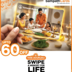 SampathCards Unveils ‘Swipe a Memory for Life’ This Avurudu with Up To 60% Savings