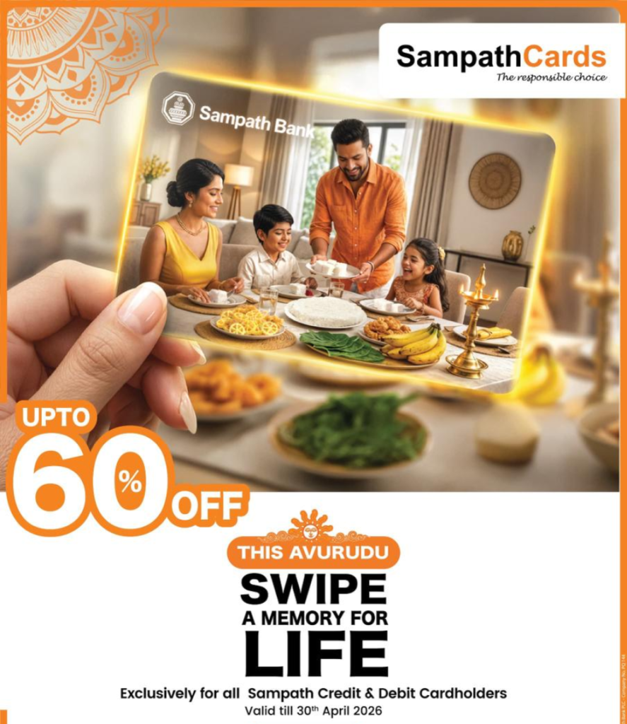 SampathCards Unveils ‘Swipe a Memory for Life’ This Avurudu with Up To 60% Savings