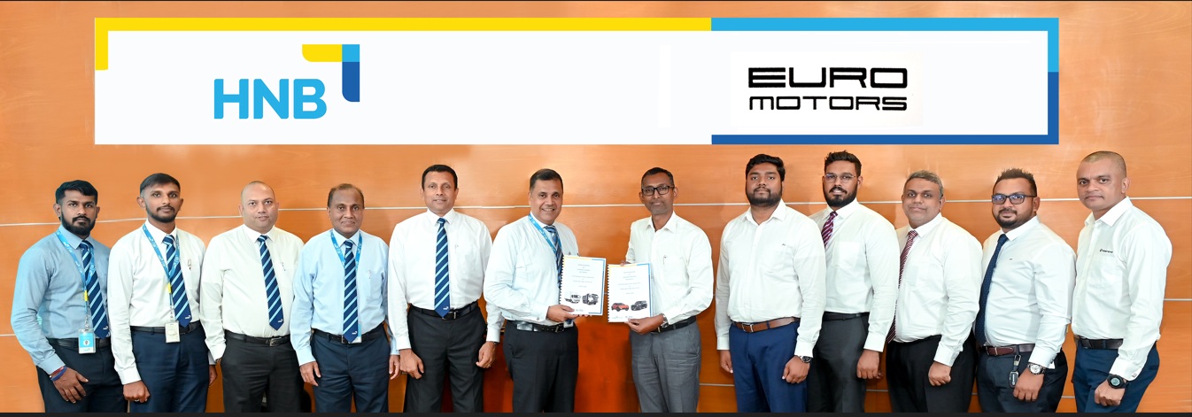 ශ්‍රී ලාංකිකයින්ට වාහන සිහිනය සැබෑ කරගැනීමට HNB සහ Euro Motors වෙතින් නව හවුල්කාරිත්වයක්