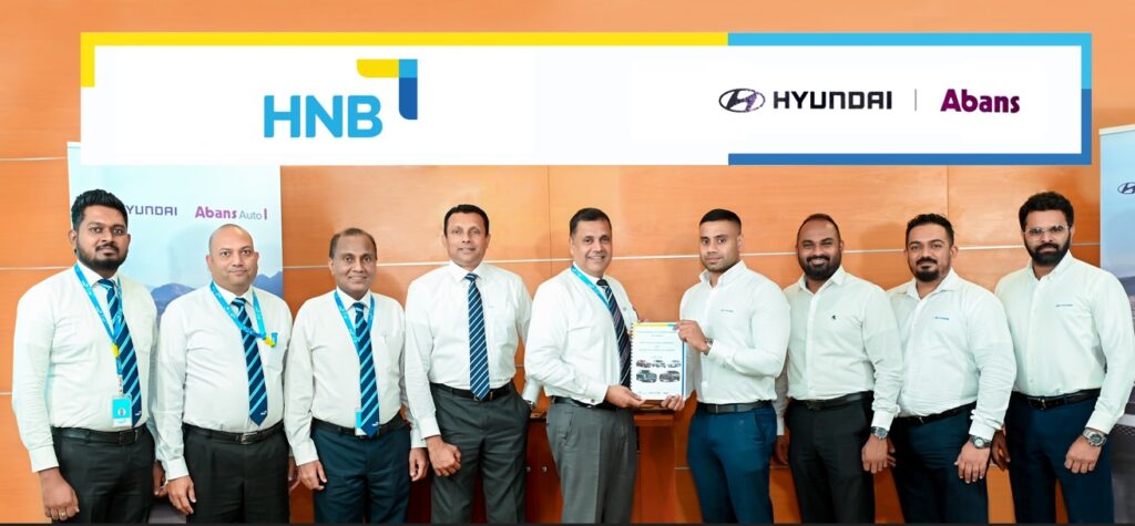 Hyundai වාහන සඳහා සුවිශේෂී ලීසිං පහසුකම් සලසාදීමට HNB, Abans Auto සමඟ අත්වැල් බැඳගනී