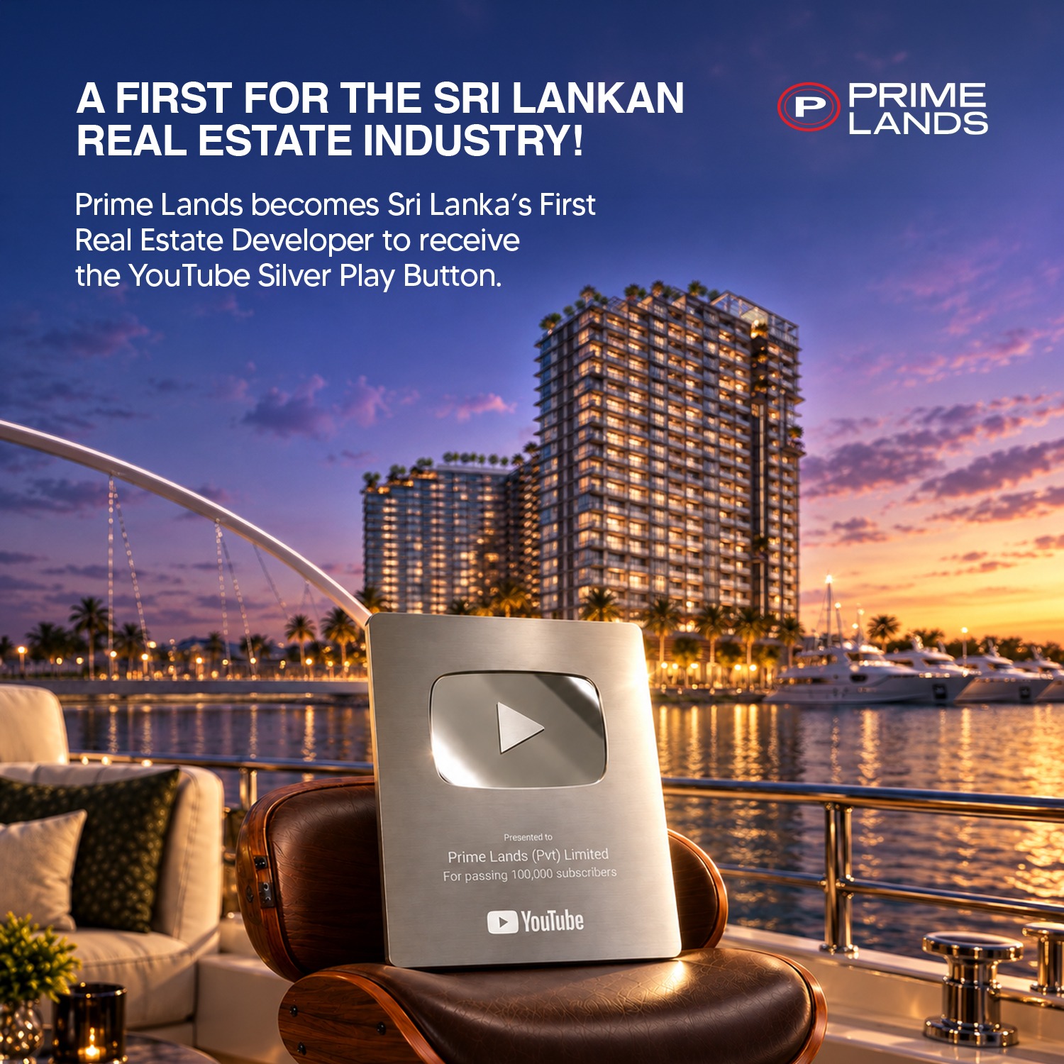 Prime Lands ශ්‍රී ලංකාවේ YouTube Silver Play Button හිමිකරගත් ප්‍රථම දේපළ සංවර්ධන සමාගම බවට පත්වෙයි