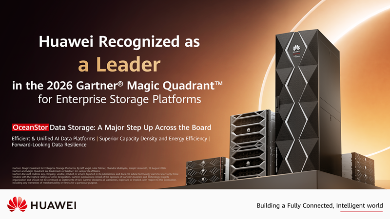 Huawei Recognized as a Leader in Gartner® Magic Quadrant™ for Enterprise Storage Platforms, 2026