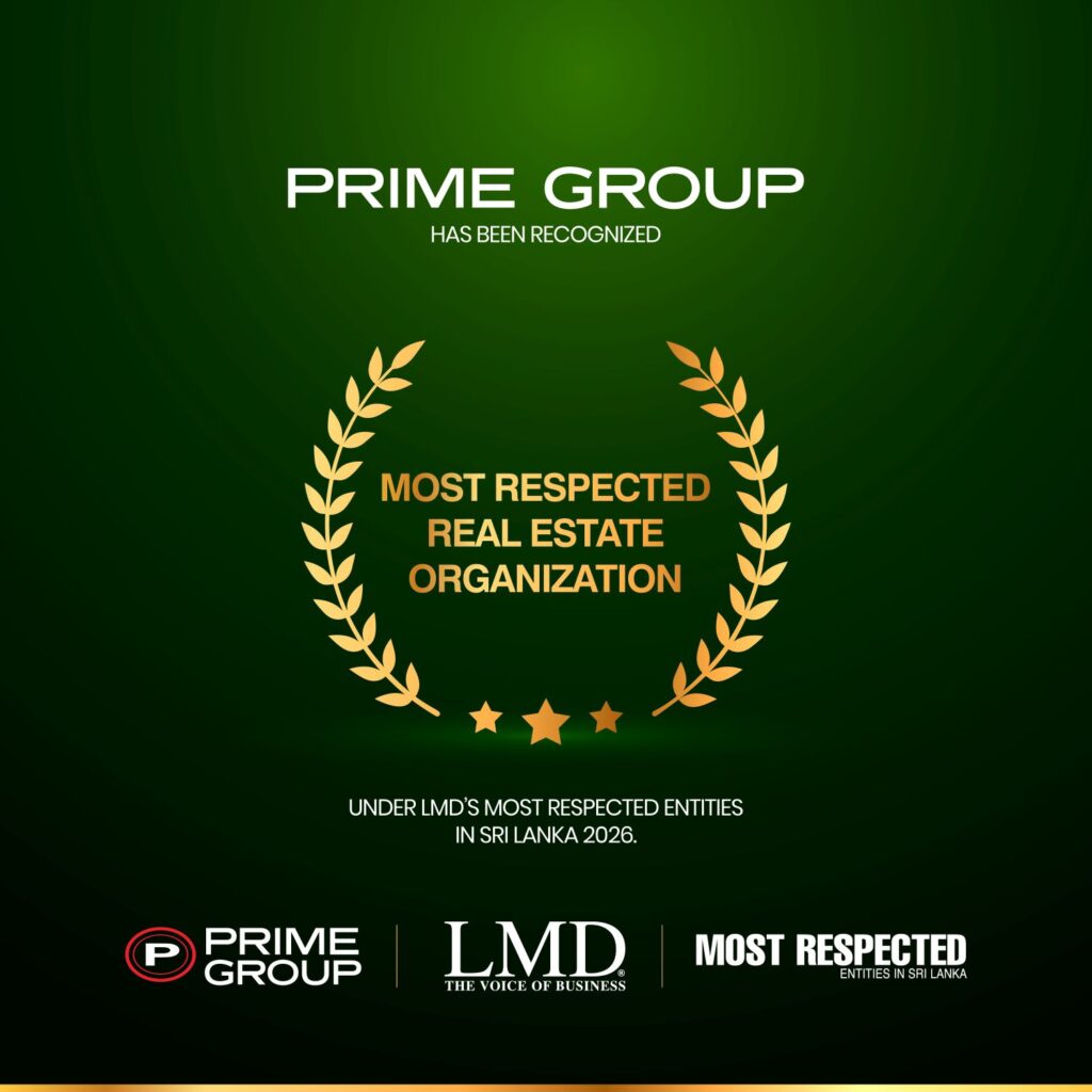 Prime Group 2026 ஆம் ஆண்டின் இலங்கையின் நன்மதிப்பைப் பெற்ற ரியல் எஸ்டேட் நிறுவனமாக LMD இனால் தெரிவு செய்யப்பட்டுள்ளது